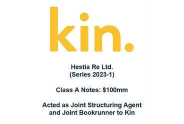 Joint Structuring and Bookrunner to Kin Sponsored Hestia Re Ltd. Series 2023-1 Notes